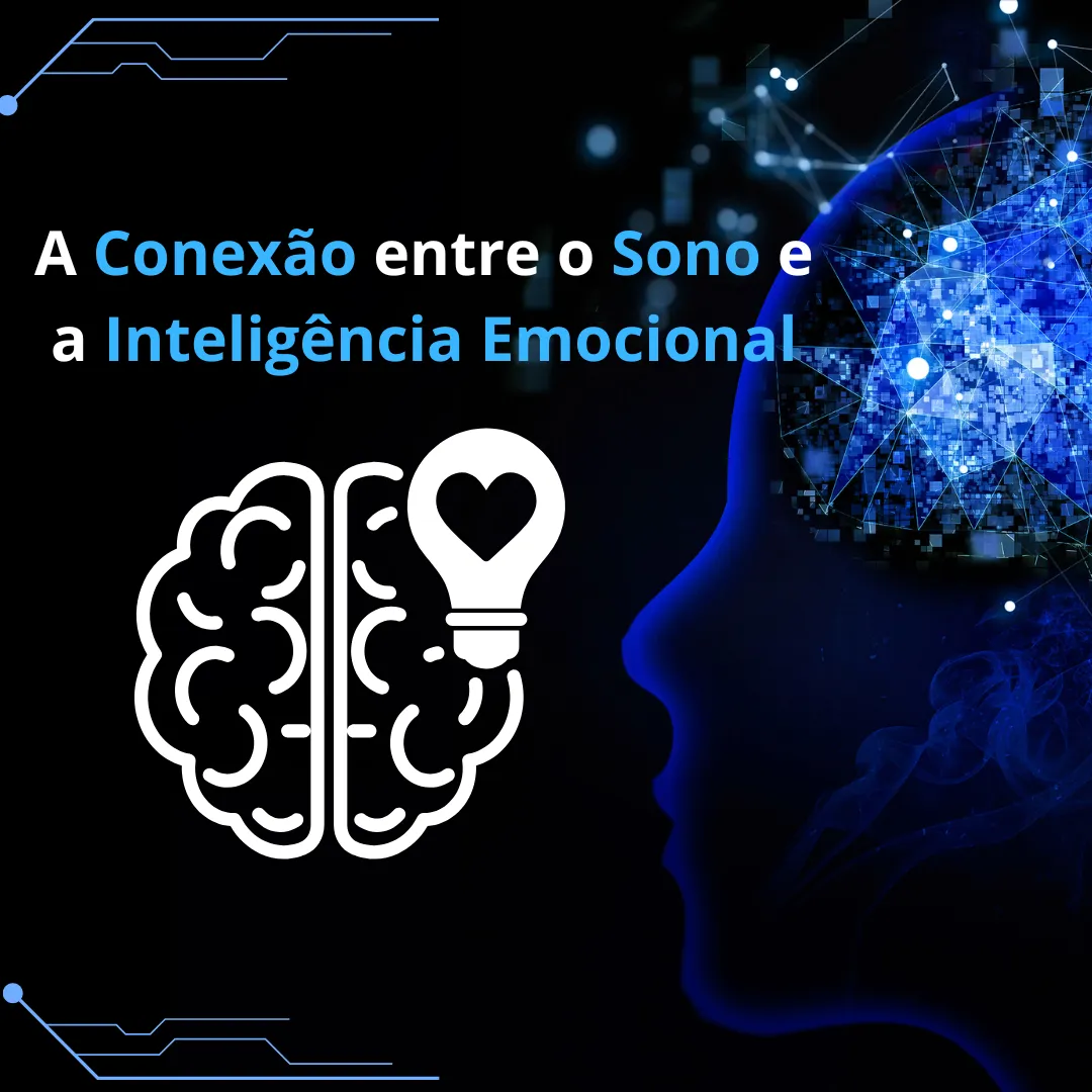 A Conexão entre o Sono e a Inteligência Emocional