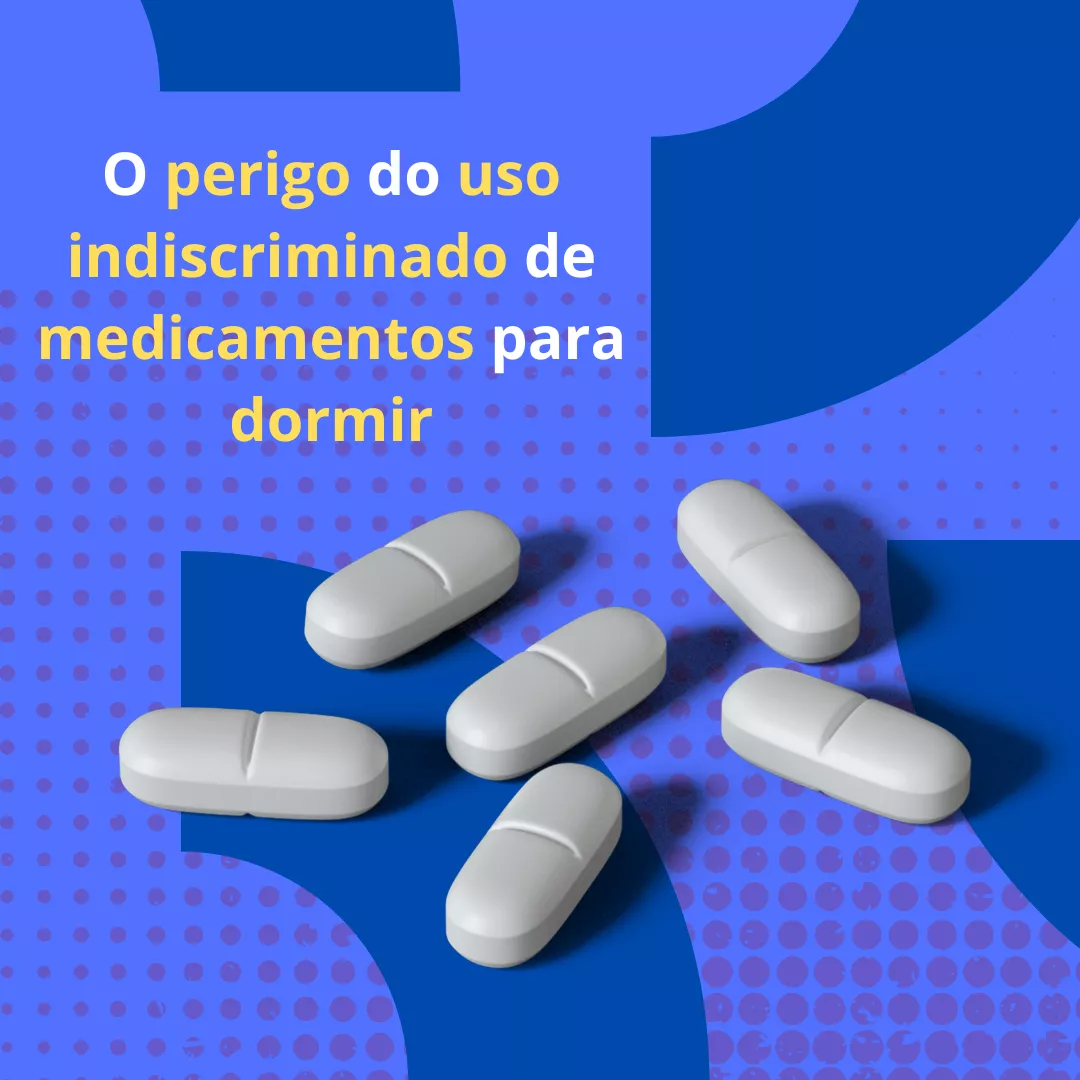 O perigo do uso indiscriminado de medicamentos para dormir