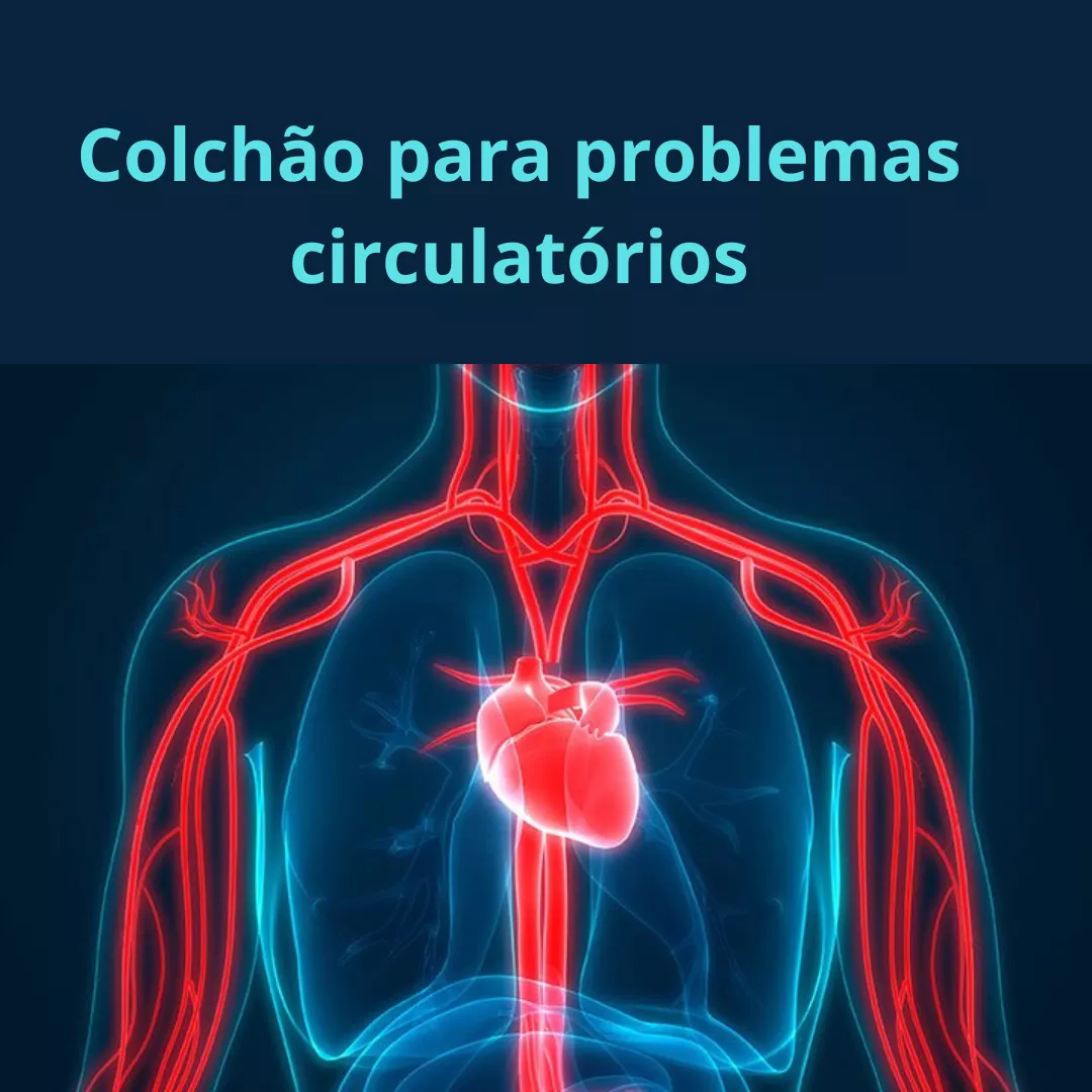 Colchões para pessoas com problemas circulatórios